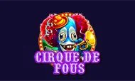 cirque de fous