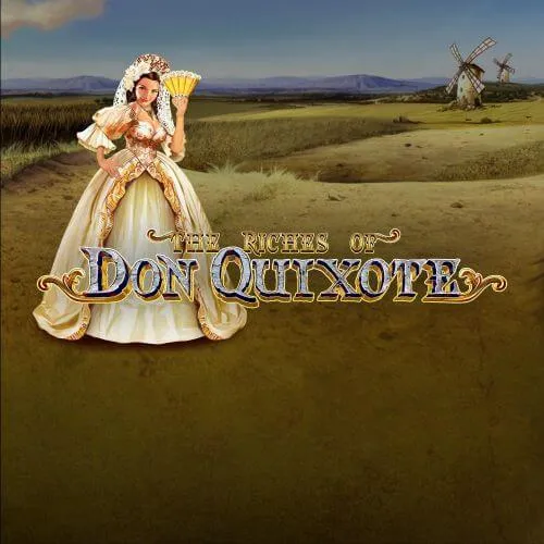 the riches of don quixote